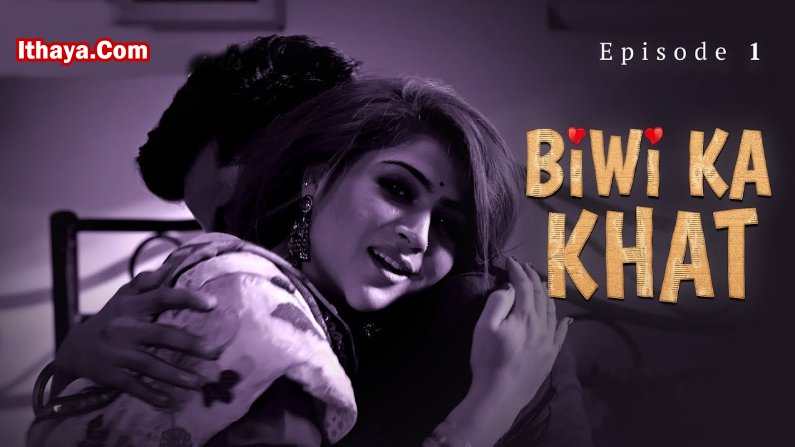 Biwi Ka Khat Part 1 (2025 HD) S01 Hindi Full Movie Watch Online Free