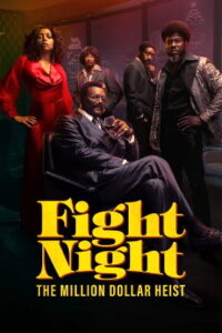 Fight Night: The Million Dollar Heist (2025 HD) S01EP(01-08) [Tamil + Telugu + Hindi + Kannada + Eng] Web Series Watch Online