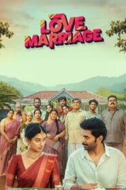 Love Marriage (2025) PRE-HD 720p Tamil Movie Watch Online