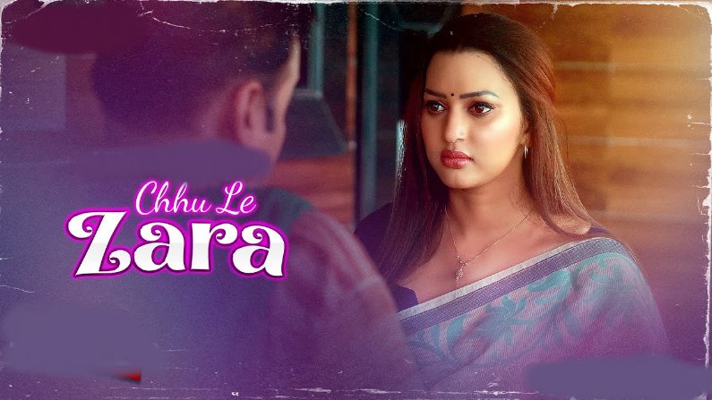 Choo Le Zara Season 1 Part 2 (2025) HDRip Hindi Full Movie Watch Online Free