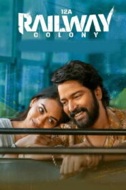 12A Railway Colony (2025) DVDScr Telugu Full Movie Watch Online Free