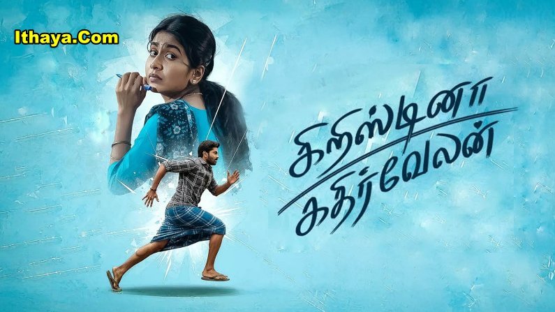 Cristina Kathirvelan (2025) Tamil Full Movie Watch Online Free