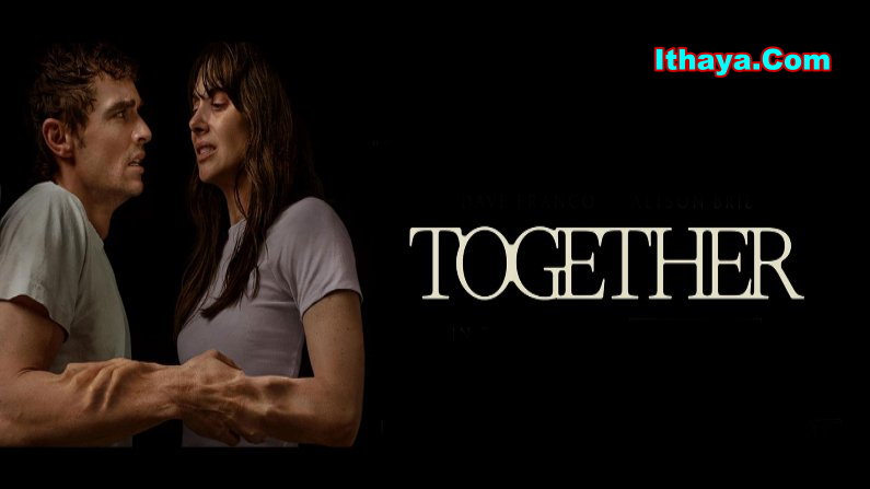 Together (2025 HD) Tamil Dubbed Full Movie Watch Online Free