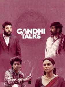 Gandhi Talks (2026) Tamil Full Movie Watch Online Free