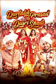 Durlabh Prasad Ki Dusri Shadi (2025) HDRip Hindi Full Movie Watch Online Free