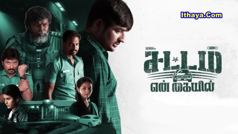 Sattam En Kaiyil (2024) HDRip Tamil Full Movie Watch Online Free