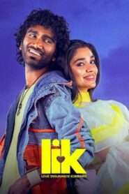 LIK: Love Insurance Kompany (2026) Tamil Full Movie Watch Online Free