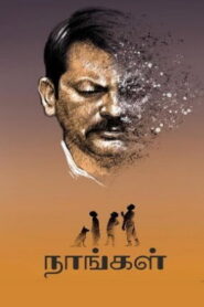 Naangal (2025) HDRip Tamil Full Movie Watch Online Free