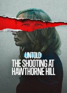 Untold: The Shooting at Hawthorne Hill (2026) HDRip Tamil Dubbed Full Movie Watch Online Free