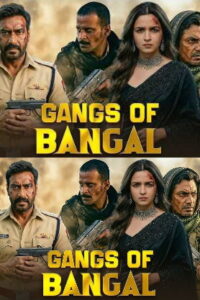Gangs Of Bangal (2026 HD) Hindi Full Movie Watch Online Free