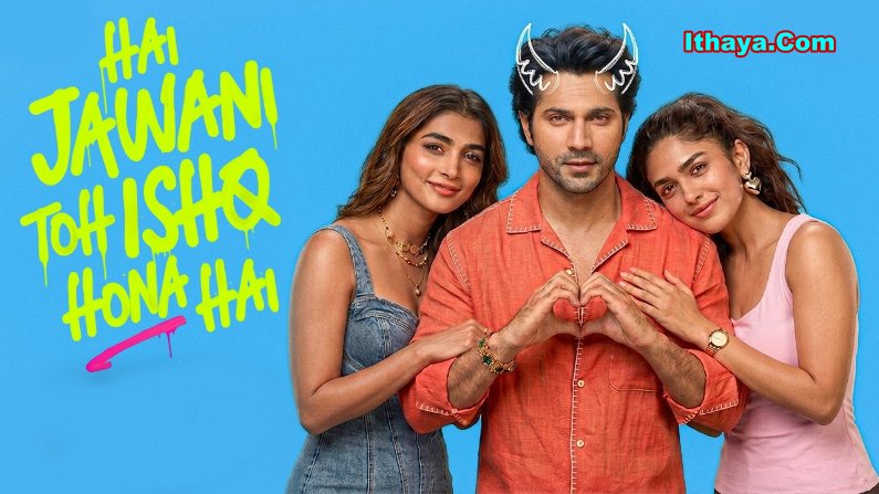 Hai Jawani Toh Ishq Hona Hai (2026) DVDScr Hindi Full Movie Watch Online Free
