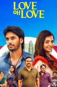 Love Oh Love (2026) HDRip Tamil Full Movie Watch Online Free